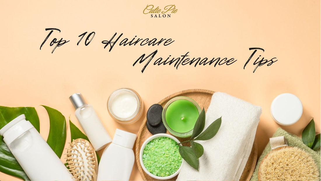 Top 10 Hair Maintenance Habits